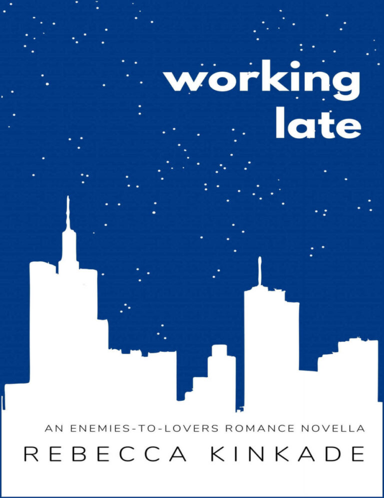 Working late Rebecca Kinkade Kitap Kapağı