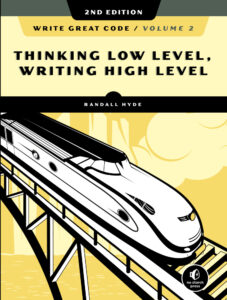 Write Great Code Volume 2 Thinking Low Level, Writing High Level Kitap Kapağı