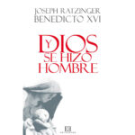 Y Dios se hizo hombre Spanish Edition Joseph Ratzinger Kitap Kapağı