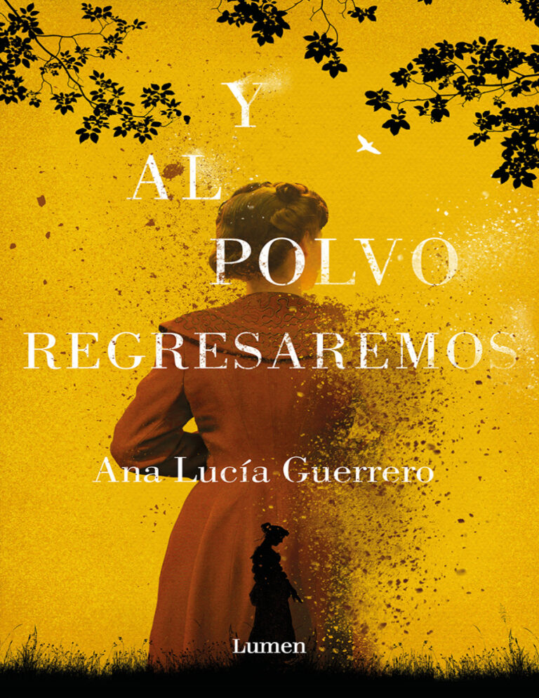 Y al polvo regresaremos Spanish Edition Ana Lucia Guerrero Kitap Kapağı