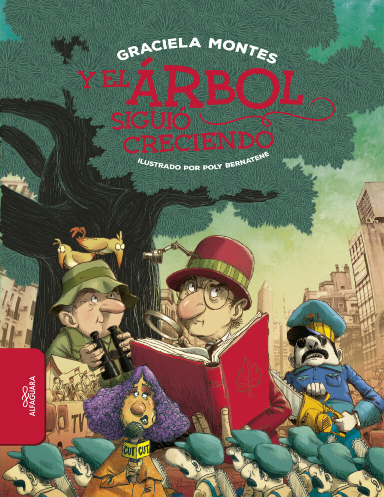 Y el arbol siguio creciendo Spanish Edition Graciela Montes Kitap Kapağı