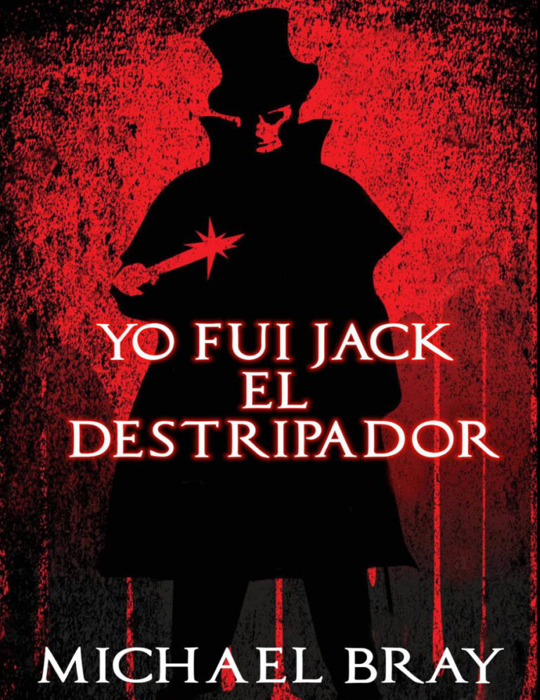 Yo fui Jack el Destripador Spanish Edition Michael Bray Kitap Kapağı