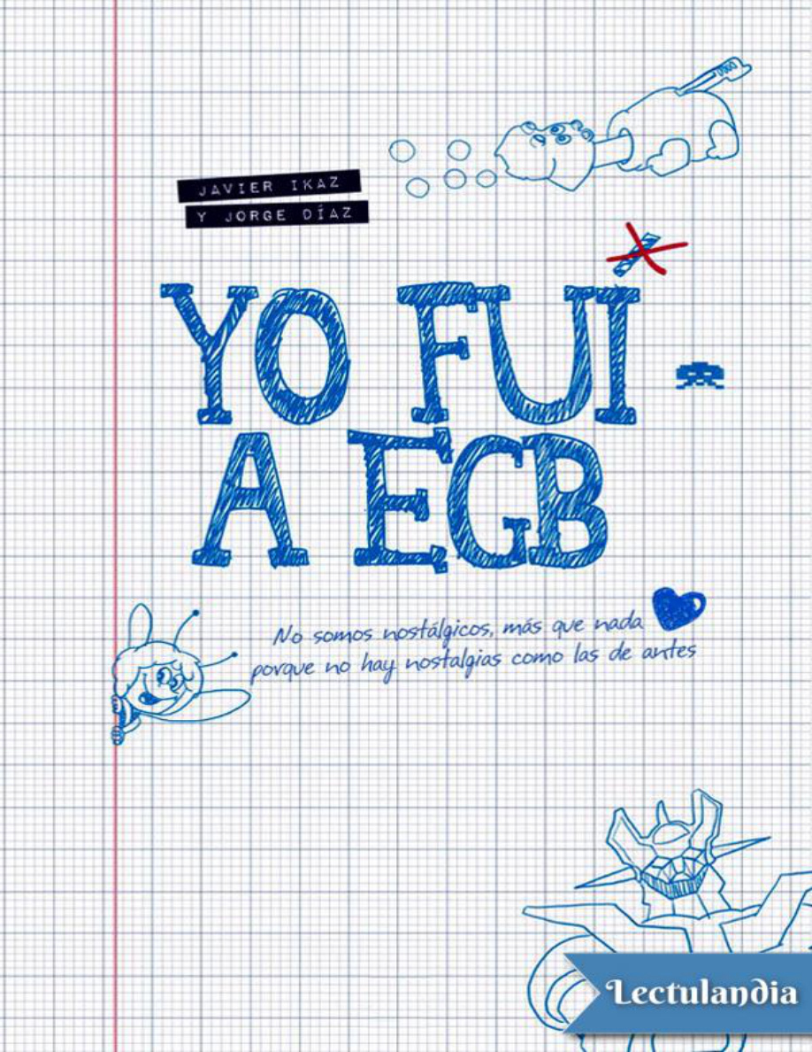 Yo fui a EGB PDF Download