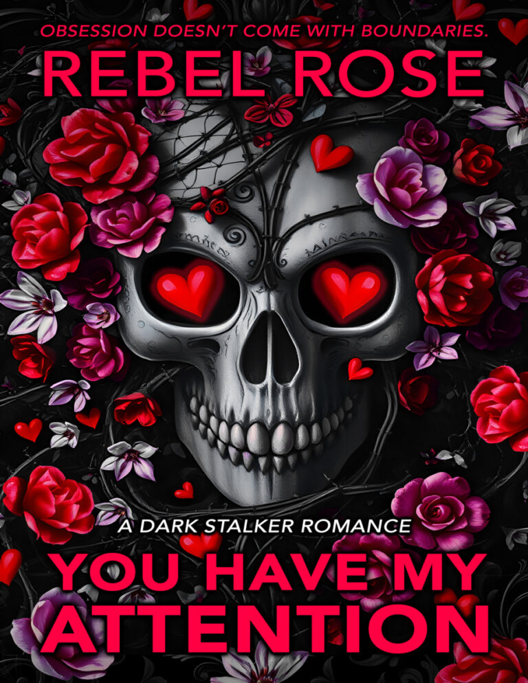 You Have My Attention Rebel Rose Kitap Kapağı