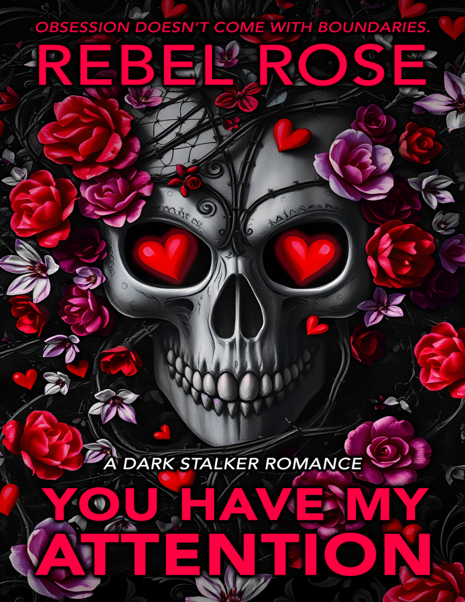 You Have My Attention Rebel Rose Kitap Kapağı