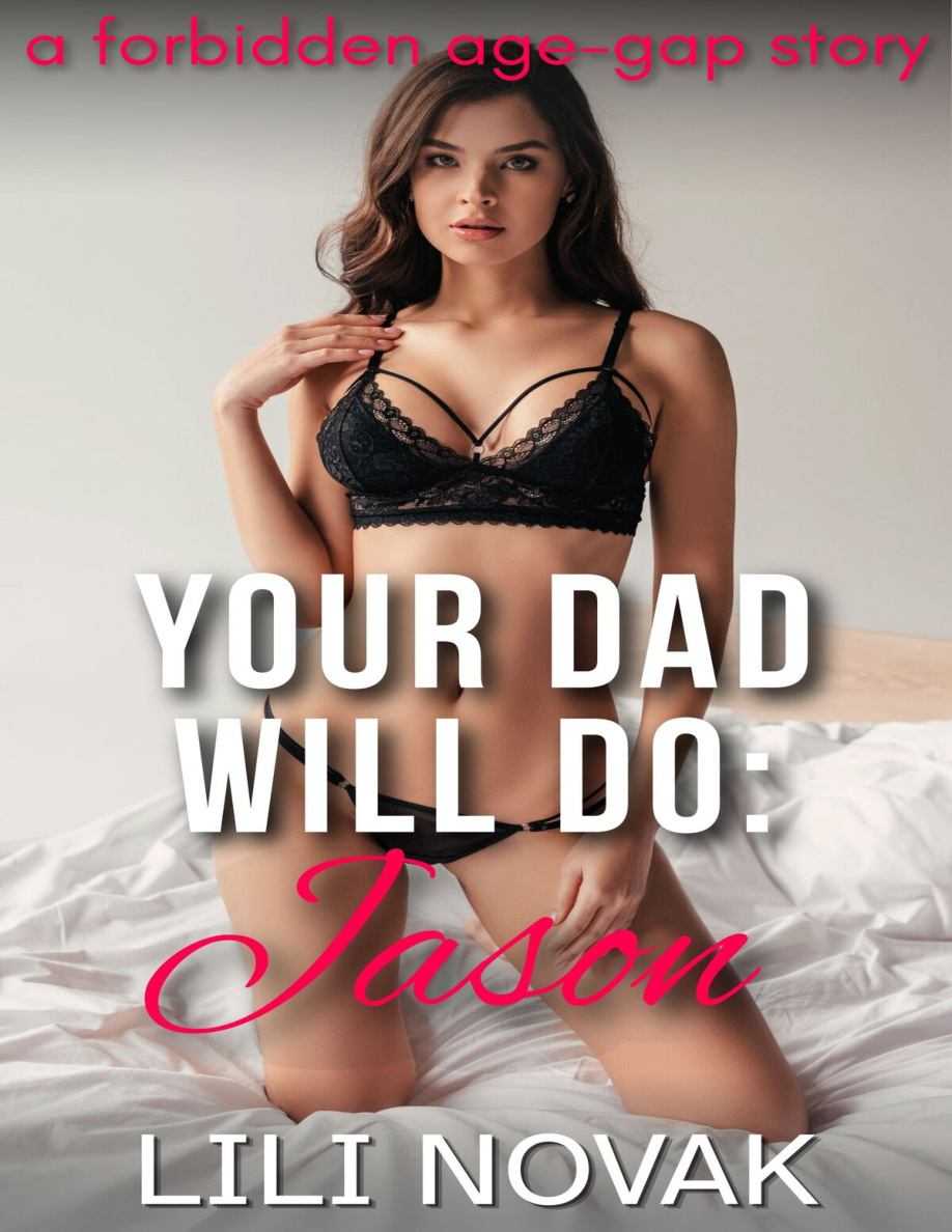Your Dad Will Do: Jason (Choosing His Dad, Book 1) PDF Download