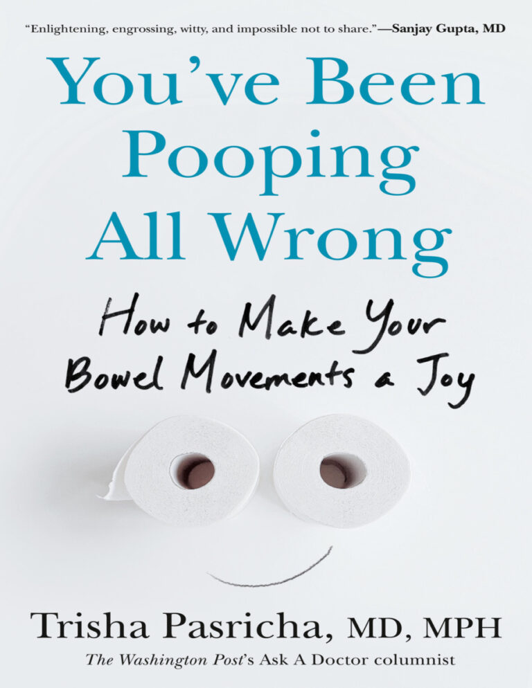 Youve Been Pooping All Wrong How to Make Your Bowel Movements a Joy Trisha Pasricha Kitap Kapağı