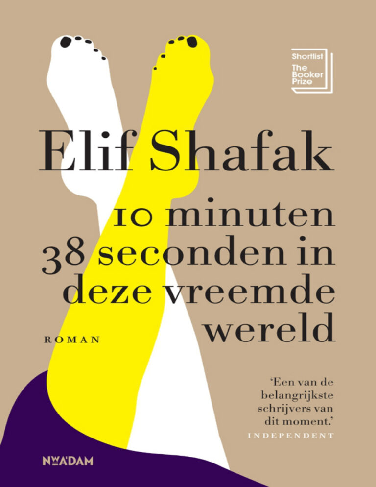 10 minuten 38 seconden in deze vreemde wereld Dutch Edition Elif Shafak Kitap Kapağı