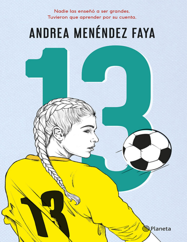 13 Nadie las enseno a ser grandes Tuvieron que aprender por su cuenta Spanish Edition Andrea Menendez Faya Kitap Kapağı