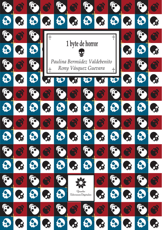 1 byte de horror Spanish Edition Paulina Bermudez Valdebenito Kitap Kapağı