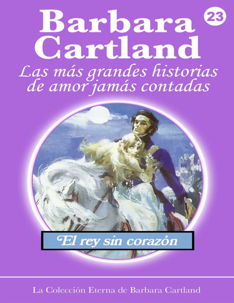 23 El Rey Sin Corazon Spanish Edition Barbara Cartland Kitap Kapağı
