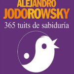 365 tuits de sabiduria Alejandro Jodorowsky Kitap Kapağı