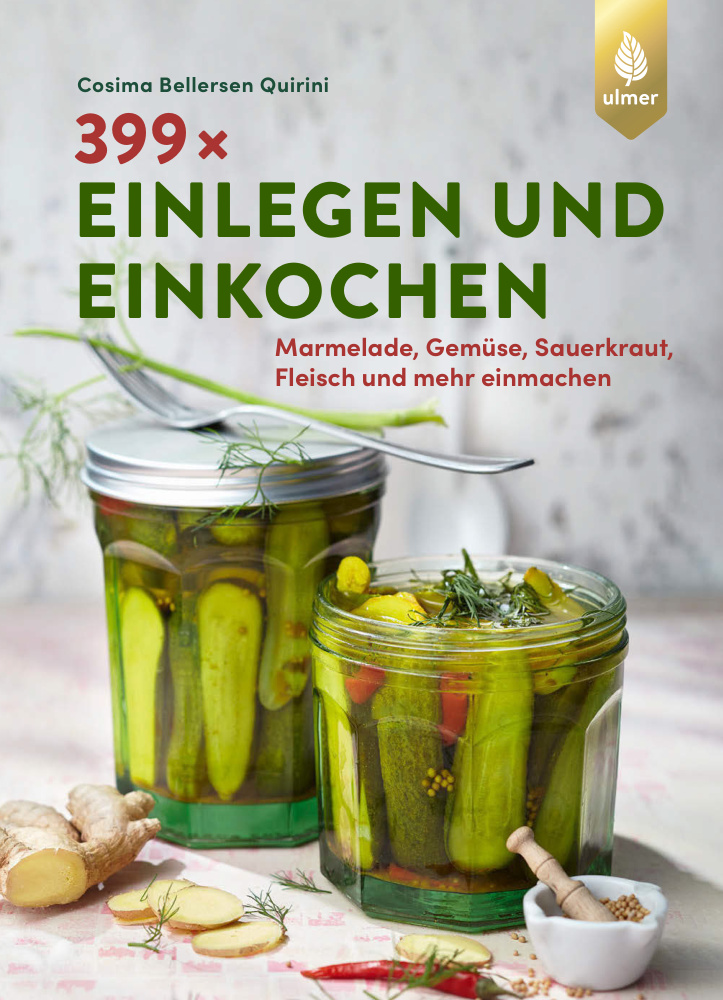 399 x einlegen und einkochen German Edition Cosima Bellersen Quirini Kitap Kapağı