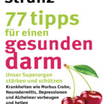77 Tipps fur einen gesunden Darm German Edition Ulrich Strunz Kitap Kapağı