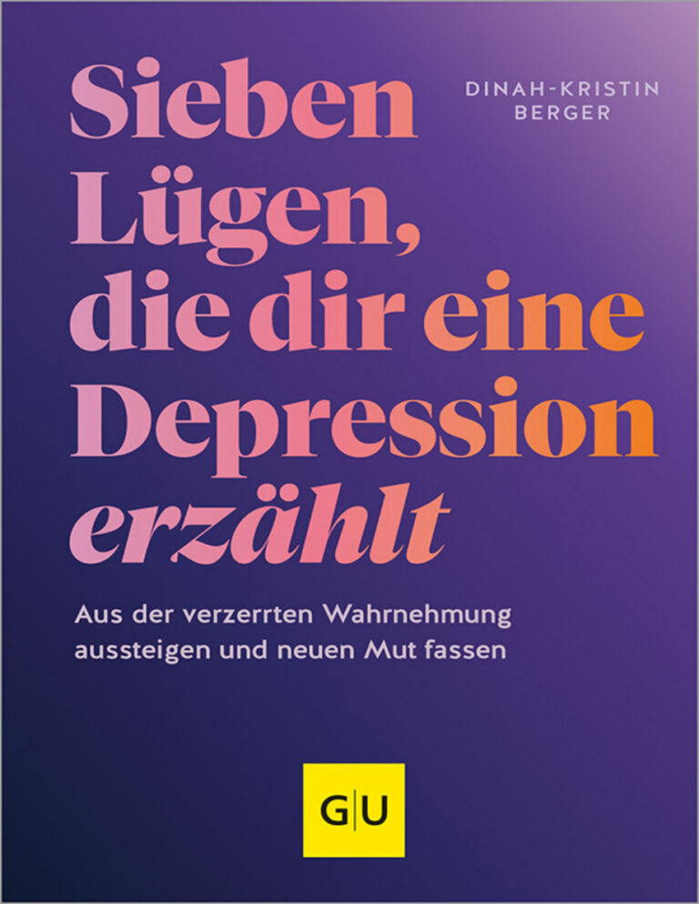 7 Lugen die dir eine Depression erzahlt German Edition Dinah Kristin Berger Kitap Kapağı