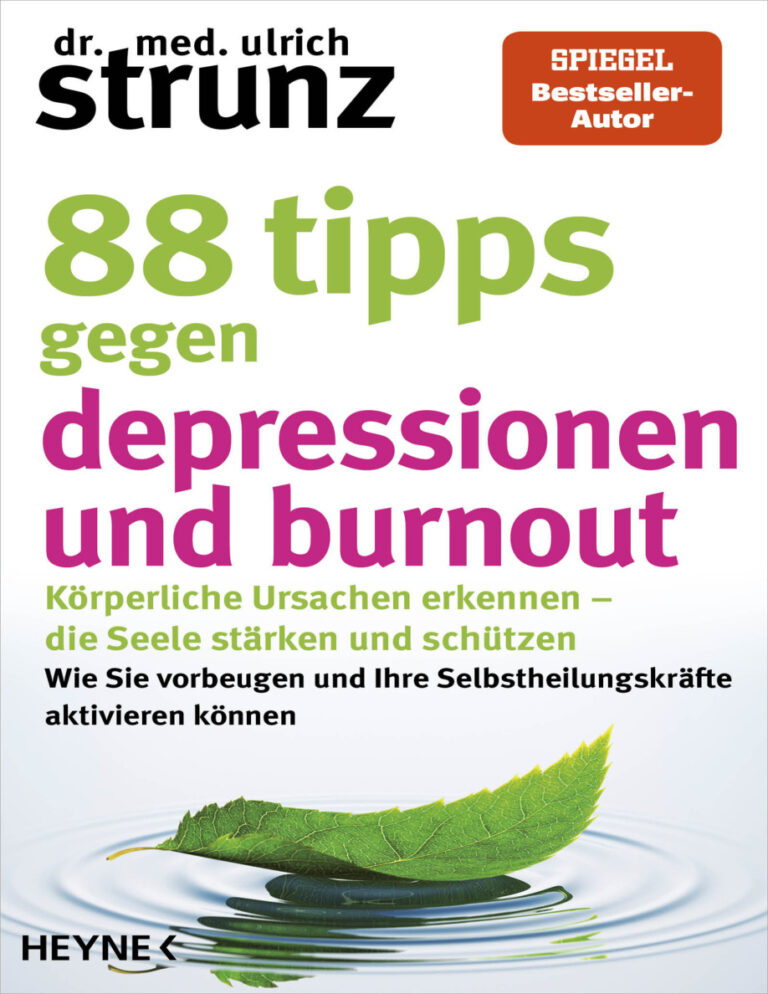 88 tipps gegen depressionen und burnout Korperliche Ursachen erkennen German Edition Ulrich Strunz Kitap Kapağı