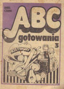 ABC gotowania 3 Przetwory Anna Czerni Kitap Kapağı