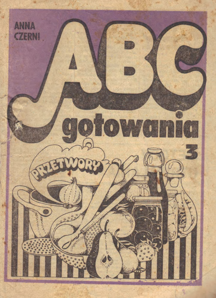 ABC gotowania 3 - Przetwory PDF Download