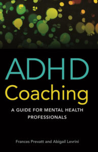 ADHD Coaching A Guide for Mental Health Professionals Frances Prevatt Kitap Kapağı