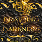 A Braiding of Darkness Jessika Grewe Glover Kitap Kapağı