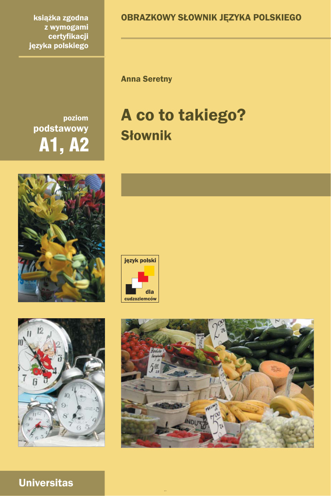 A Co to Takiego Obrazkowy Slownik Jezyka Polskiego Polish Edition Anna Seretny Kitap Kapağı