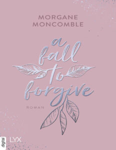 A Fall to forgive German Edition Morgane Moncomble Kitap Kapağı