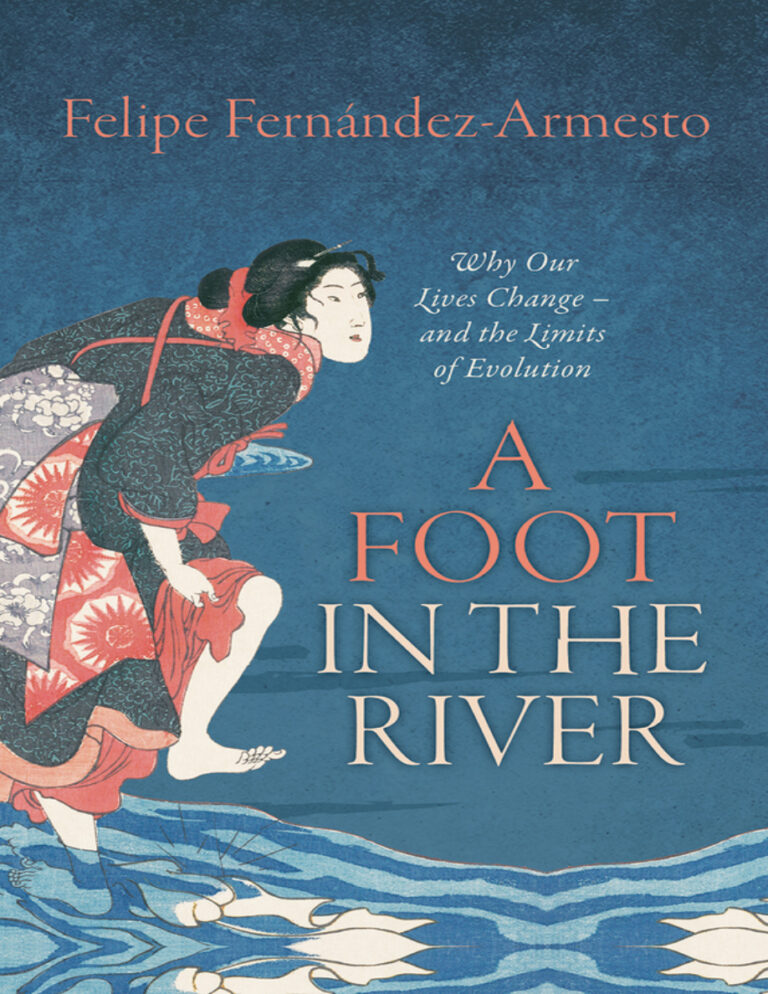 A Foot in the River Felipe Fernandez Armesto Kitap Kapağı