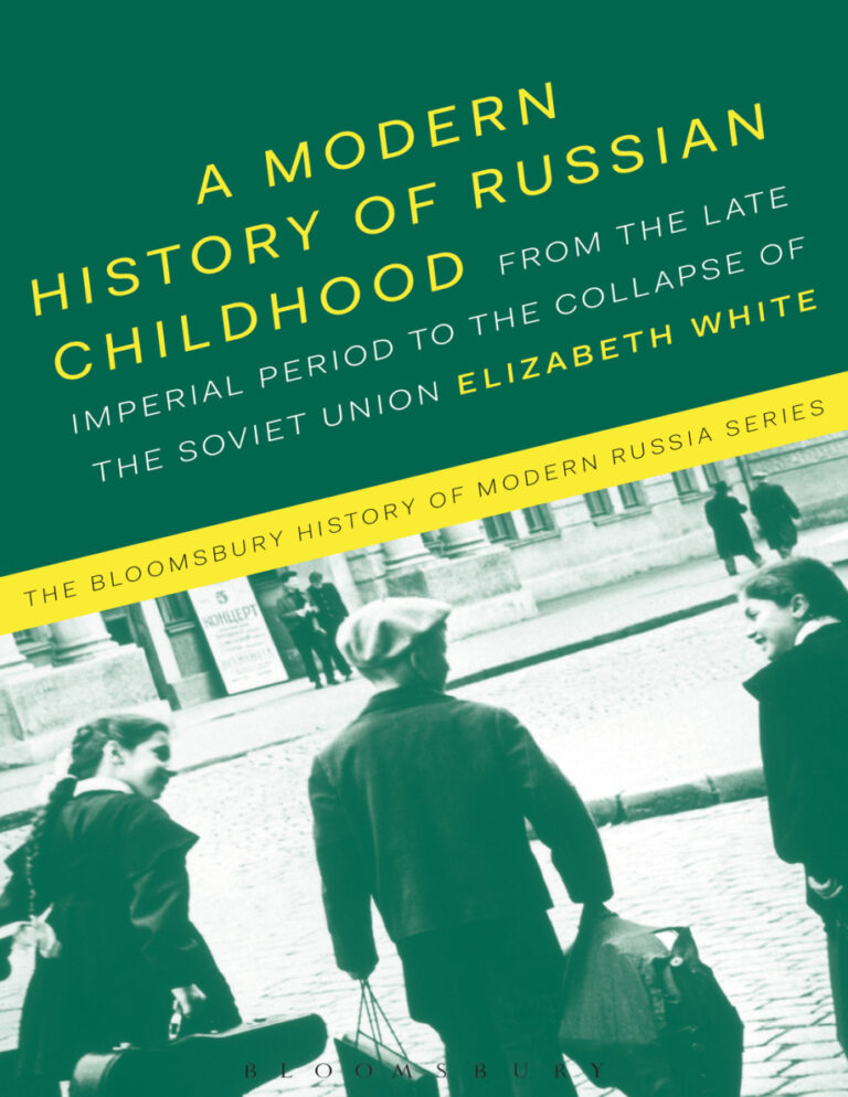 A Modern History of Russian Childhood Elizabeth White Kitap Kapağı