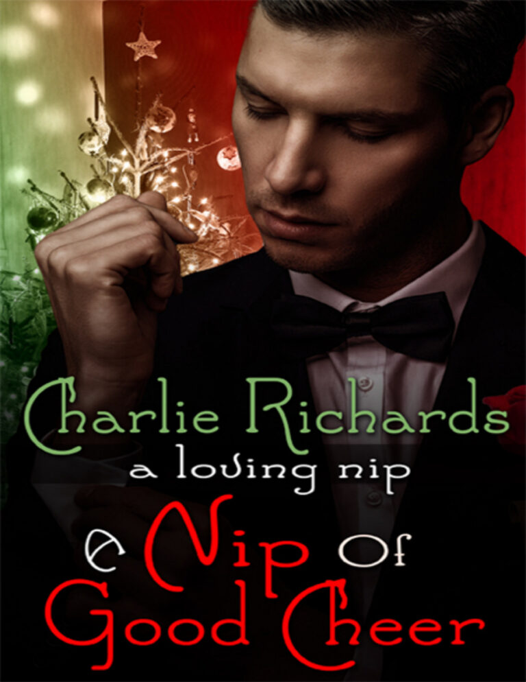 A Nip of Good Cheer A Loving Nip 1 Charlie Richards Kitap Kapağı