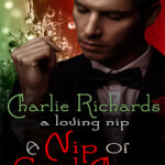 A Nip of Good Cheer A Loving Nip 1 Charlie Richards Kitap Kapağı