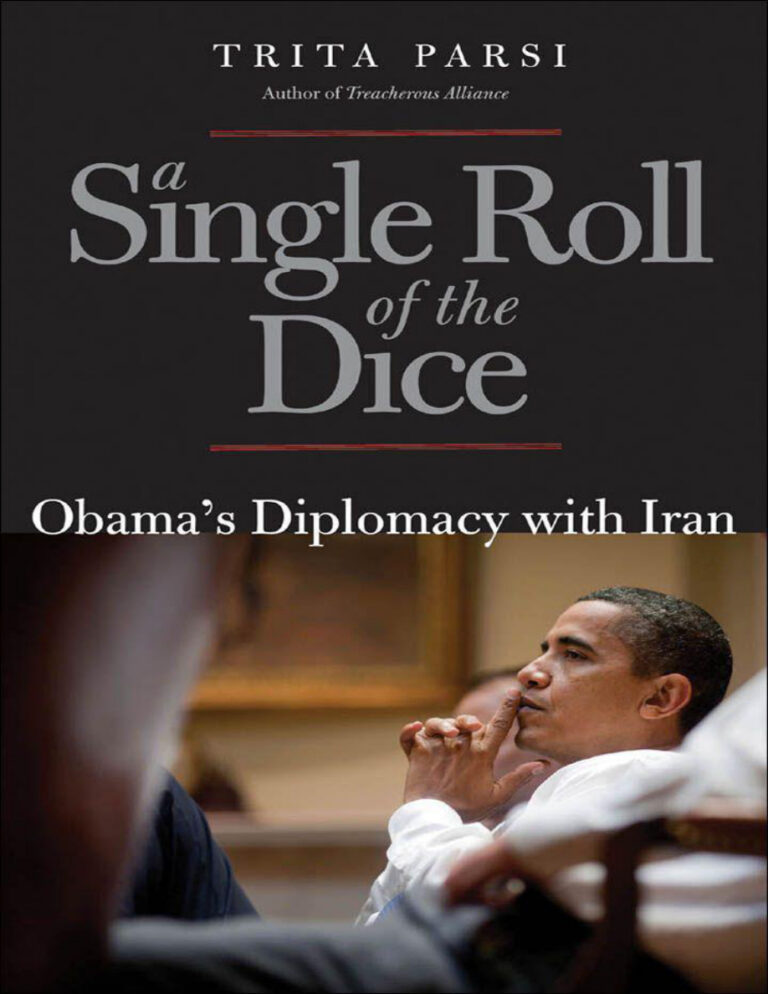 A Single Roll of the Dice Obamas Diplomacy with Iran Trita Parsi Kitap Kapağı