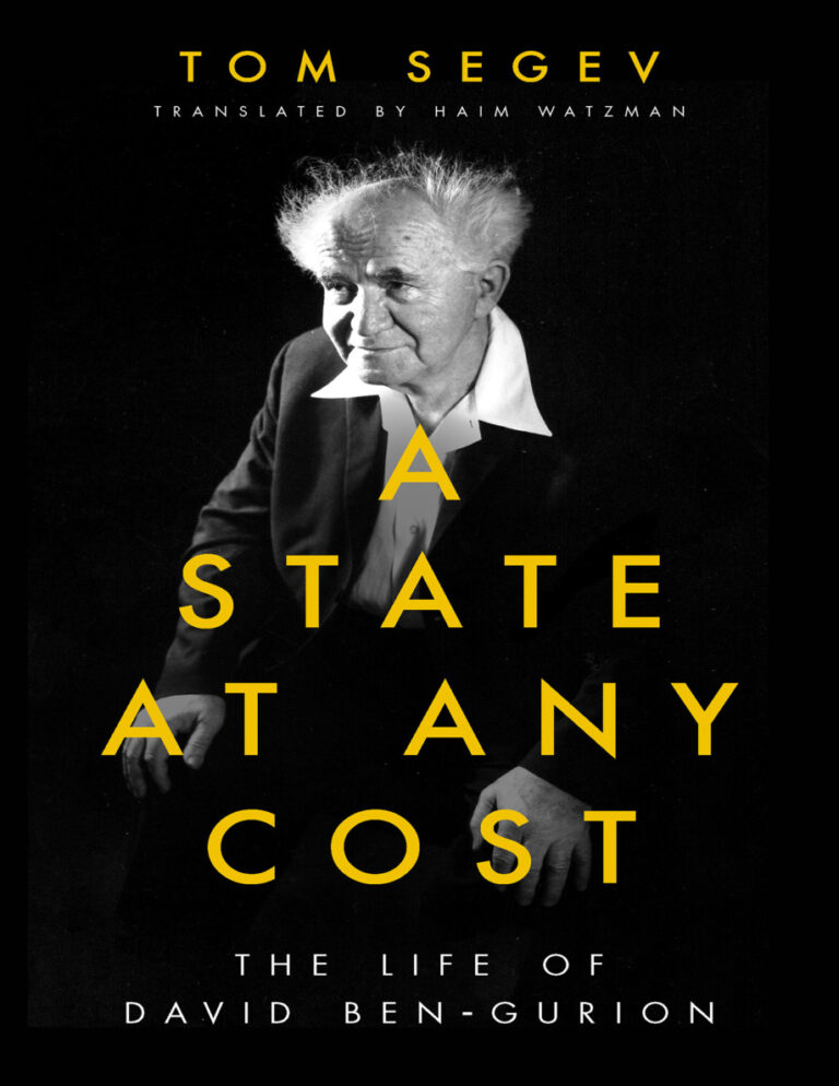 A State at Any Cost the Life of David Ben Gurion Tom Segev Kitap Kapağı