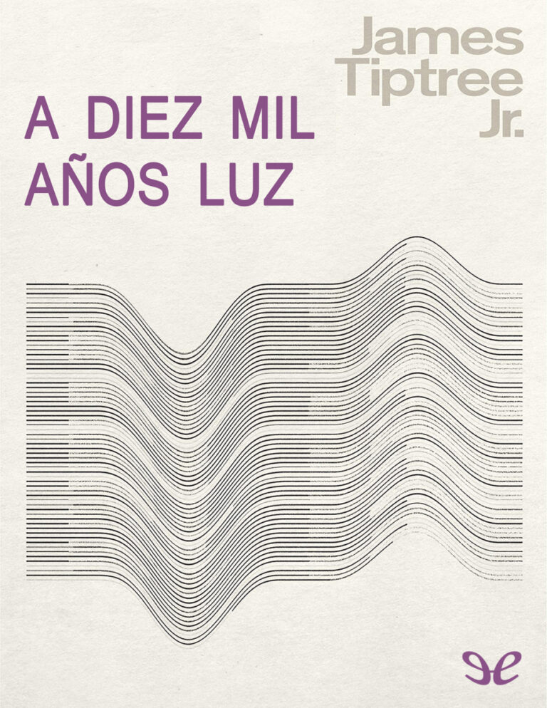 A diez mil anos luz Spanish Edition James Tiptree Jr Kitap Kapağı