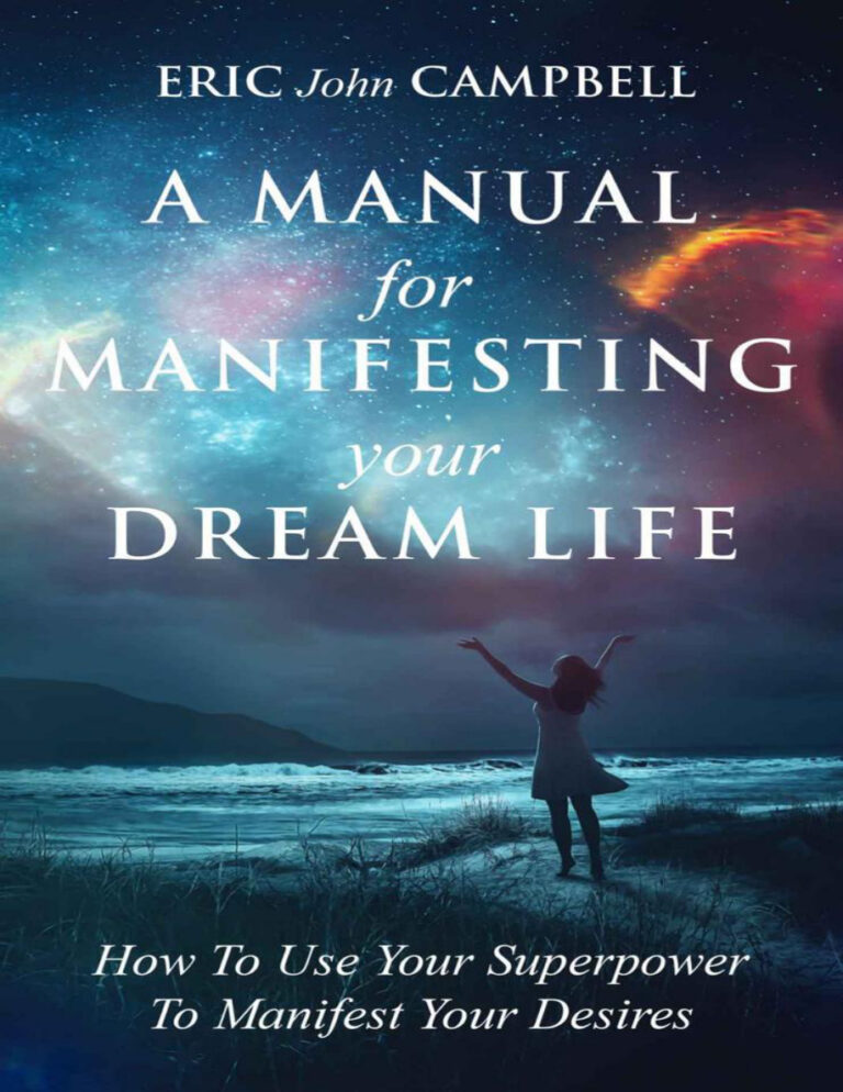 A manual to manifesting my dream life Eric Campbell Kitap Kapağı