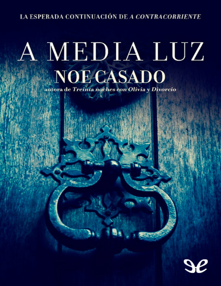 A media luz Spanish Edition Noe Casado Kitap Kapağı