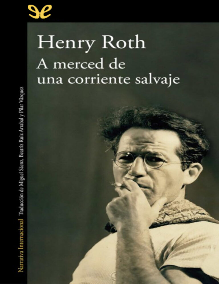 A merced de una corriente salvaje Spanish Edition Henry Roth Kitap Kapağı