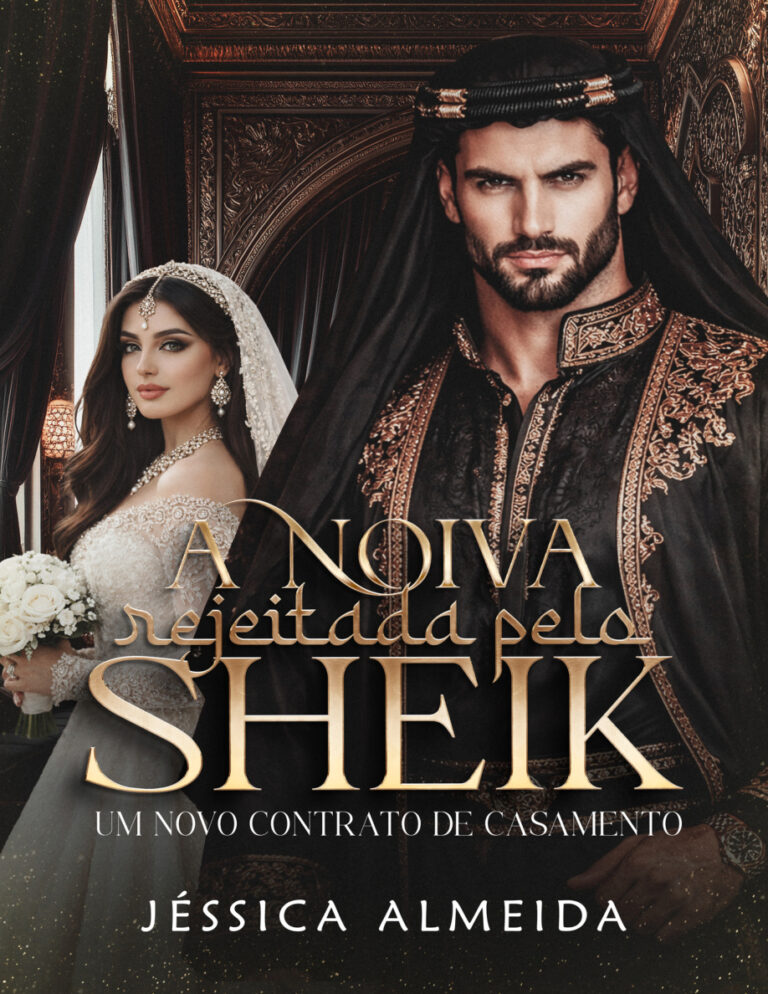A noiva rejeitada pelo sheik Jessica almeida Kitap Kapağı