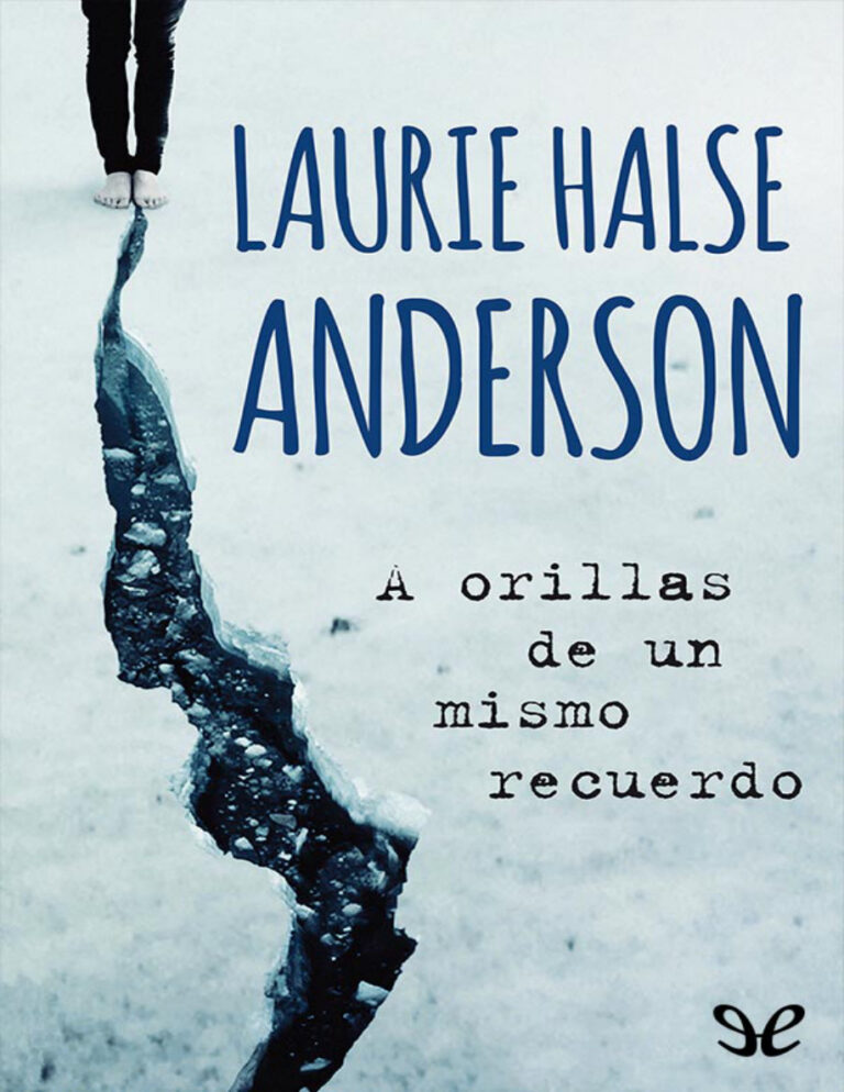 A orillas de un mismo recuerdo Spanish Edition Laurie Halse Anderson Kitap Kapağı