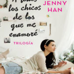 A todos los chicos de los que me enamore Spanish Edition Jenny Han Kitap Kapağı
