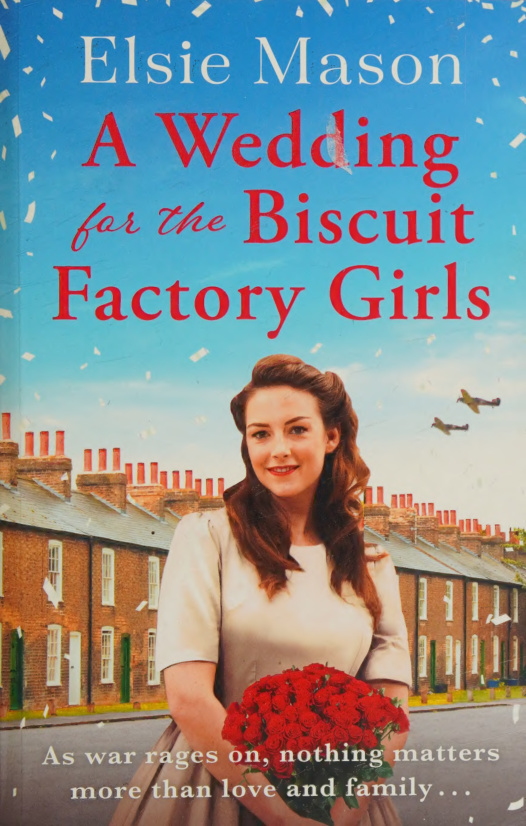 A wedding for the biscuit factory girls Elsie Mason Kitap Kapağı