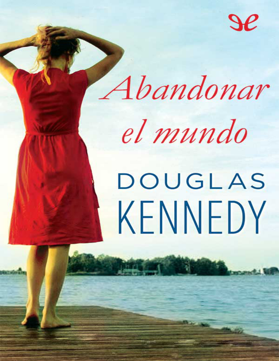Abandonar el mundo PDF Download