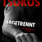 Abgetrennt Herzfeld 3 True Crime Thriller Michael Tsokos Kitap Kapağı