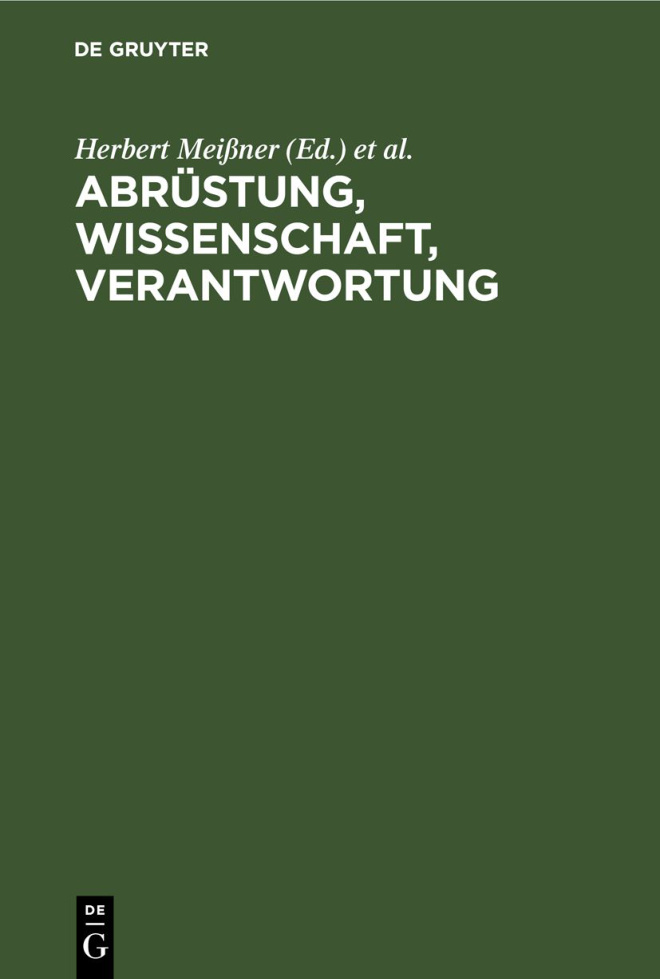 Abrüstung, Wissenschaft, Verantwortung PDF Download