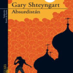 Absurdistan Spanish Edition Gary Shteyngart Kitap Kapağı