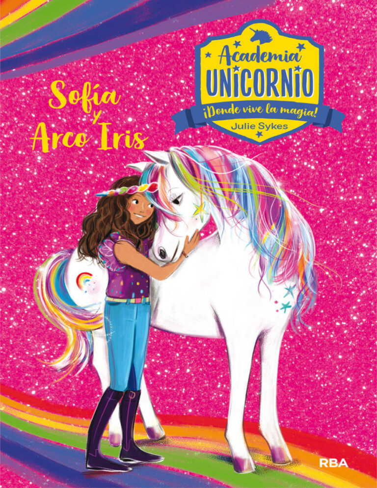 Academia Unicornio 1 Sofia y Arco Iris Spanish Edition Julie Sykes Kitap Kapağı