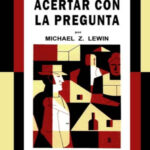 Acertar con la pregunta Spanish Edition Michael Z Lewin Kitap Kapağı