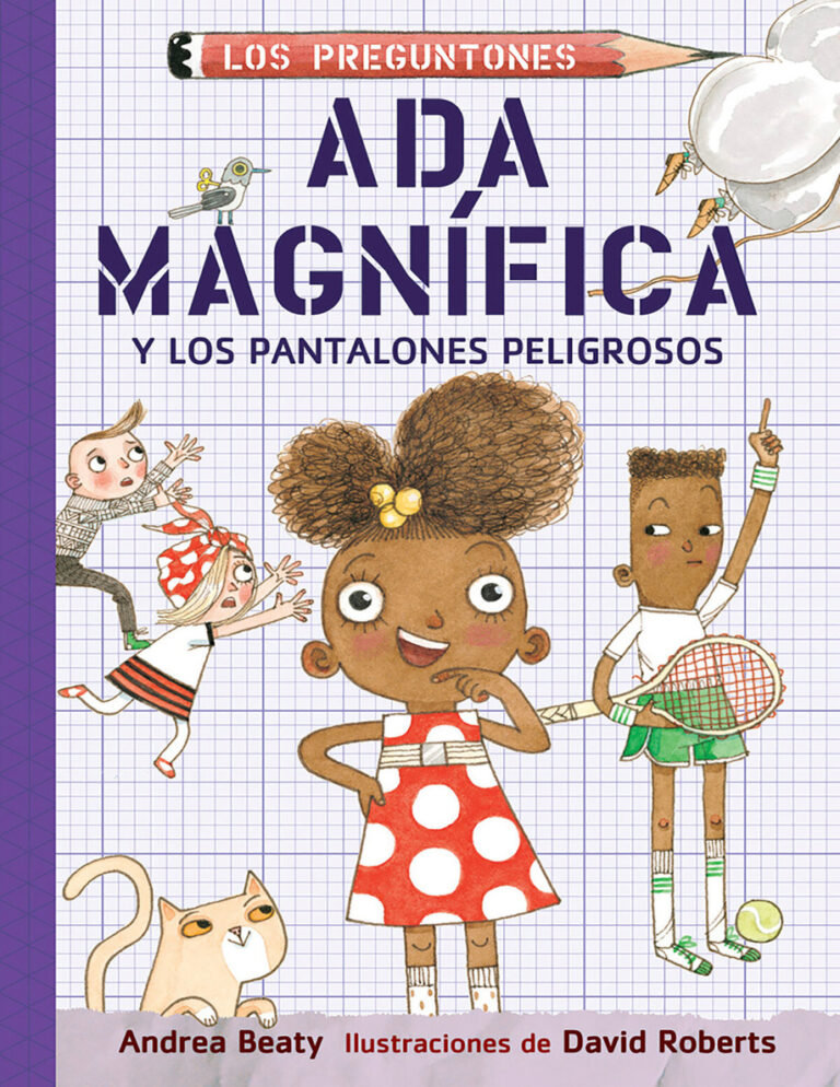 Ada Magnifica y los pantalones peligrosos Spanish Edition Andrea Beaty Kitap Kapağı
