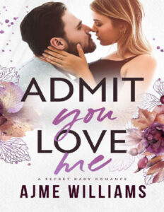 Admit You Love Me Irresistible Billionaires 2 Ajme Williams Kitap Kapağı