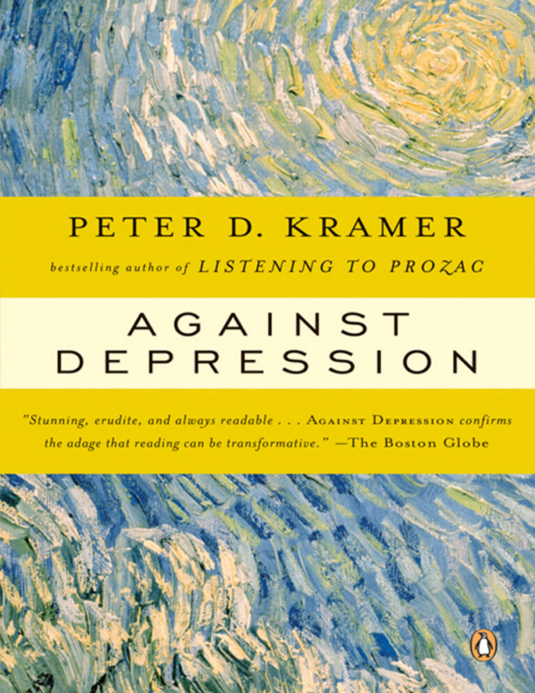 Against Depression Peter D Kramer Kitap Kapağı