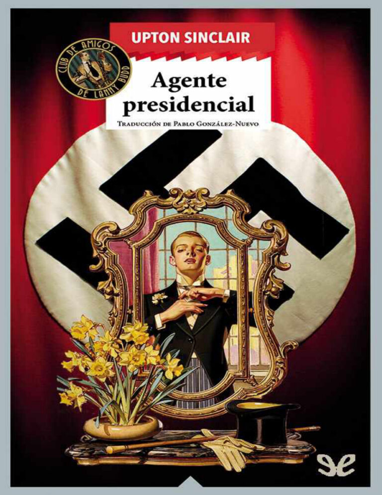 Agente presidencial Spanish Edition Upton Sinclair Kitap Kapağı